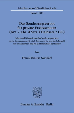 Abbildung von Brosius-Gersdorf | Das Sonderungsverbot für private Ersatzschulen (Art. 7 Abs. 4 Satz 3 Halbsatz 2 GG) | 1. Auflage | 2018 | 1383 | beck-shop.de
