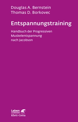 Abbildung von Bernstein / Borkovec | Entspannungs-Training (Leben Lernen, Bd. 16) | 14. Auflage | 2019 | beck-shop.de