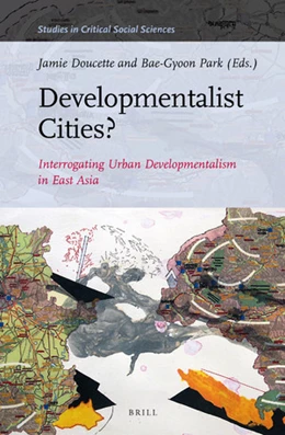 Abbildung von Developmentalist Cities? Interrogating Urban Developmentalism in East Asia | 1. Auflage | 2018 | 130 | beck-shop.de