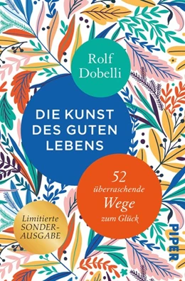 Abbildung von Dobelli | Die Kunst des guten Lebens | 1. Auflage | 2018 | beck-shop.de