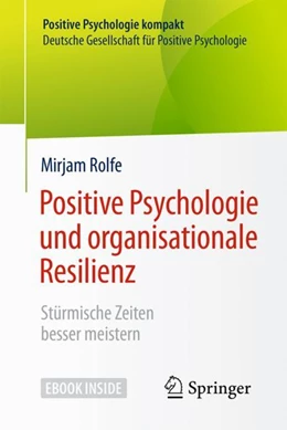 Abbildung von Rolfe | Positive Psychologie und organisationale Resilienz | 1. Auflage | 2018 | beck-shop.de