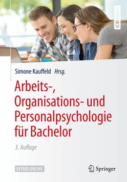 Abbildung von Kauffeld | Arbeits-, Organisations- und Personalpsychologie für Bachelor | 3. Auflage | 2018 | beck-shop.de