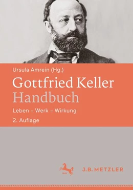 Abbildung von Amrein | Gottfried Keller-Handbuch | 2. Auflage | 2018 | beck-shop.de