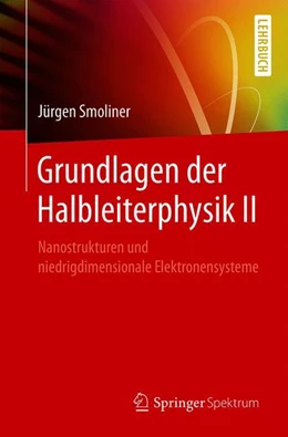Abbildung von Smoliner | Grundlagen der Halbleiterphysik II | 1. Auflage | 2018 | beck-shop.de