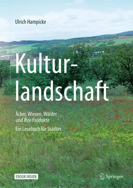 Abbildung von Hampicke | Kulturlandschaft - Äcker, Wiesen, Wälder und ihre Produkte | 1. Auflage | 2018 | beck-shop.de