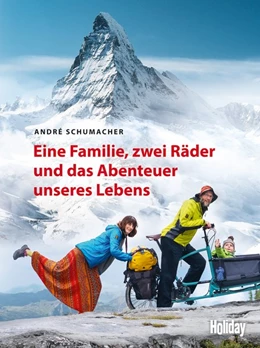 Abbildung von Schumacher | HOLIDAY Reisebuch: Eine Familie, zwei Räder und das Abenteuer unseres Lebens | 1. Auflage | 2018 | beck-shop.de