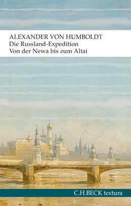Cover: von Humboldt, Alexander, Die Russland-Expedition