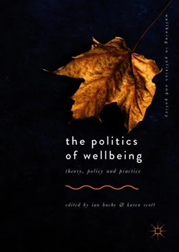 Abbildung von Bache / Scott | The Politics of Wellbeing | 1. Auflage | 2018 | beck-shop.de