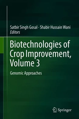 Abbildung von Gosal / Wani | Biotechnologies of Crop Improvement, Volume 3 | 1. Auflage | 2018 | beck-shop.de