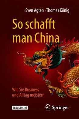 Abbildung von Agten / König | So schafft man China | 1. Auflage | 2018 | beck-shop.de