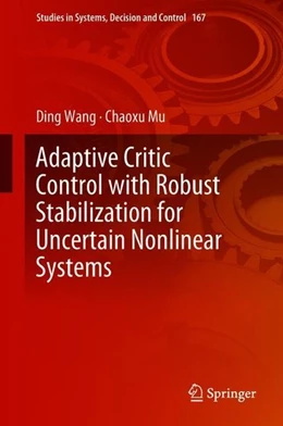 Abbildung von Wang / Mu | Adaptive Critic Control with Robust Stabilization for Uncertain Nonlinear Systems | 1. Auflage | 2018 | beck-shop.de