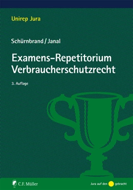 Abbildung von Schürnbrand / Janal | Examens-Repetitorium Verbraucherschutzrecht | 3. Auflage | 2018 | beck-shop.de