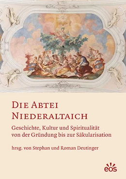 Abbildung von Deutinger | Die Abtei Niederaltaich | 1. Auflage | 2018 | beck-shop.de