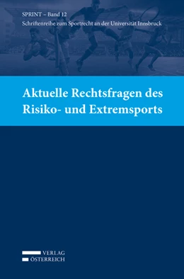 Abbildung von Büchele / Ganner | Aktuelle Rechtsfragen des Risiko- und Extremsports | 1. Auflage | 2018 | beck-shop.de