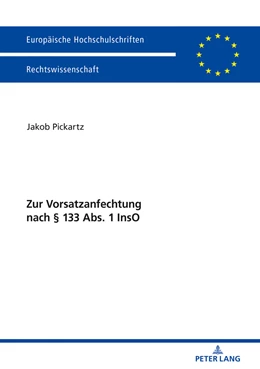 Abbildung von Pickartz | Zur Vorsatzanfechtung nach § 133 Abs. 1 InsO | 1. Auflage | 2018 | beck-shop.de