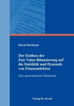 Abbildung von Shirkhani | Der Einfluss der Fair Value-Bilanzierung auf die Stabilität und Dynamik von Finanzmärkten | 1. Auflage | 2018 | 50 | beck-shop.de