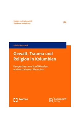 Abbildung von Repnik | Gewalt, Trauma und Religion in Kolumbien | 1. Auflage | 2018 | 62 | beck-shop.de
