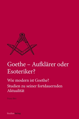 Abbildung von Biet | Goethe – Aufklärer oder Esoteriker? | 1. Auflage | 2018 | 20 | beck-shop.de