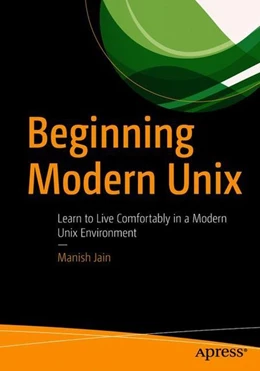 Abbildung von Jain | Beginning Modern Unix | 1. Auflage | 2018 | beck-shop.de
