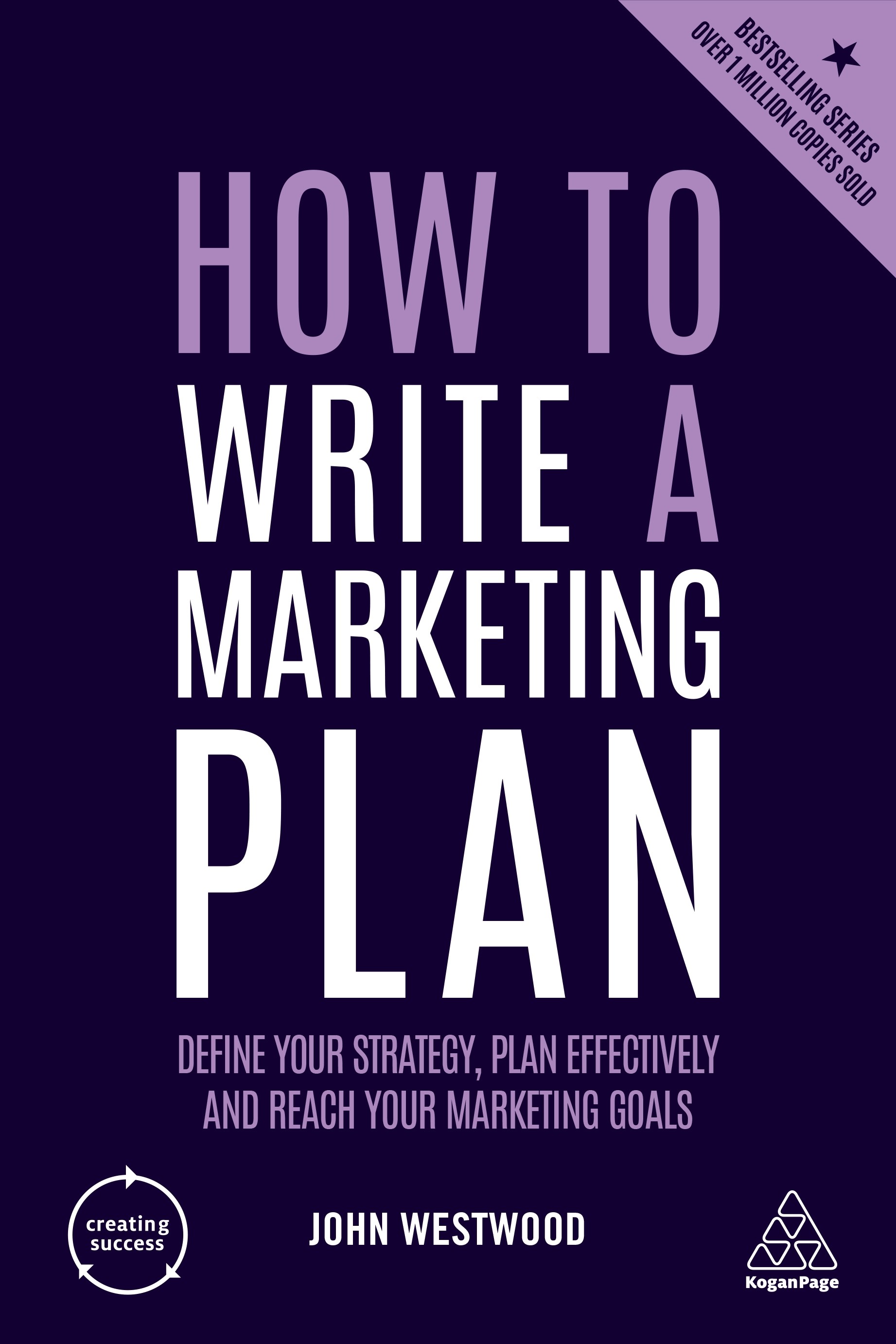 Westwood  How to Write a Marketing Plan: Define Your Strategy