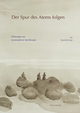Abbildung von Geue | Der Spur des Atems folgen | 1. Auflage | 2008 | beck-shop.de