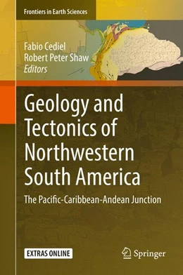 Abbildung von Cediel / Shaw | Geology and Tectonics of Northwestern South America | 1. Auflage | 2018 | beck-shop.de