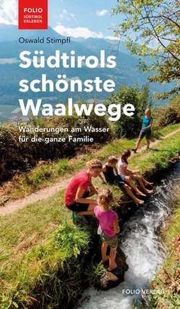 Abbildung von Stimpfl | Südtirols schönste Waalwege | 3. Auflage | 2018 | beck-shop.de
