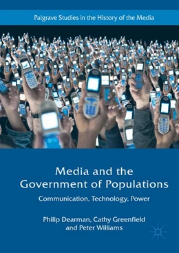 Abbildung von Dearman / Greenfield | Media and the Government of Populations | 1. Auflage | 2018 | beck-shop.de