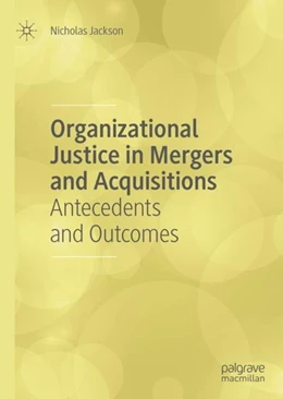 Abbildung von Jackson | Organizational Justice in Mergers and Acquisitions | 1. Auflage | 2018 | beck-shop.de