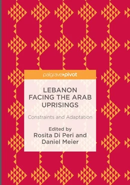 Abbildung von Di Peri / Meier | Lebanon Facing The Arab Uprisings | 1. Auflage | 2018 | beck-shop.de