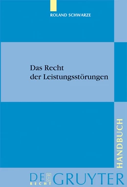 Abbildung von Schwarze | Das Recht der Leistungsstörungen | 1. Auflage | 2008 | beck-shop.de
