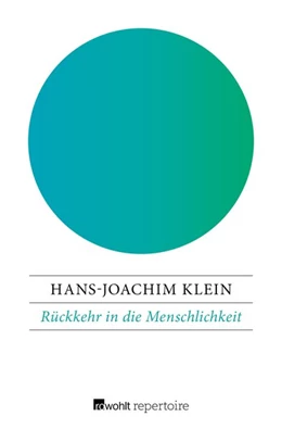 Abbildung von Klein | Rückkehr in die Menschlichkeit | 1. Auflage | 2018 | beck-shop.de