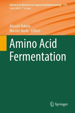 Abbildung von Yokota / Ikeda | Amino Acid Fermentation | 1. Auflage | 2017 | beck-shop.de