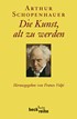 Cover: Schopenhauer, Arthur / Volpi, Franco, Die Kunst, alt zu werden