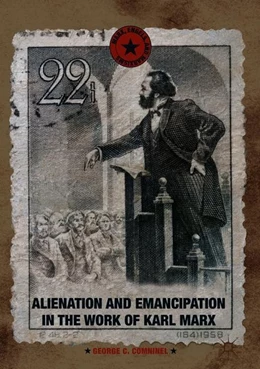 Abbildung von Comninel | Alienation and Emancipation in the Work of Karl Marx | 1. Auflage | 2018 | beck-shop.de