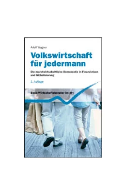 Abbildung von Wagner | Volkswirtschaft für jedermann | 3. Auflage | 2009 | 5822 | beck-shop.de