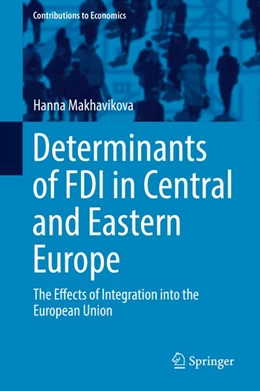 Abbildung von Makhavikova | Determinants of FDI in Central and Eastern Europe | 1. Auflage | 2018 | beck-shop.de