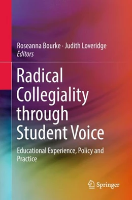 Abbildung von Bourke / Loveridge | Radical Collegiality through Student Voice | 1. Auflage | 2018 | beck-shop.de