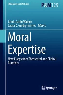Abbildung von Watson / Guidry-Grimes | Moral Expertise | 1. Auflage | 2018 | beck-shop.de