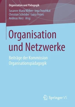 Abbildung von Weber / Truschkat | Organisation und Netzwerke | 1. Auflage | 2018 | beck-shop.de