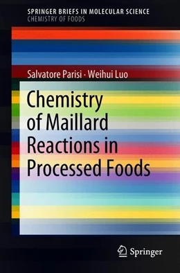 Abbildung von Parisi / Luo | Chemistry of Maillard Reactions in Processed Foods | 1. Auflage | 2018 | beck-shop.de