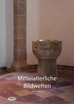 Abbildung von Mense | Mittelalterliche Bildwelten | 1. Auflage | 2018 | beck-shop.de