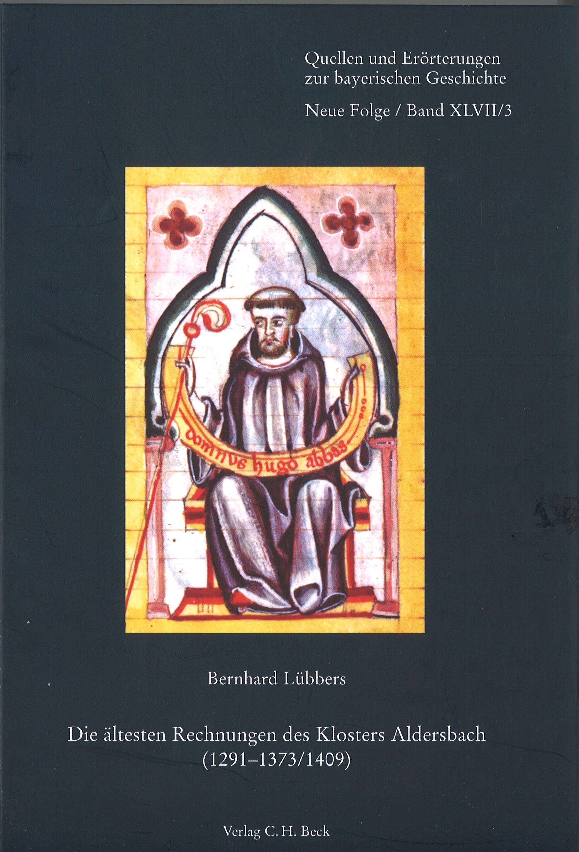 Cover: Lübbers, Bernhard, Die ältesten Rechnungen des Klosters Aldersbach (1291-1373/1409)