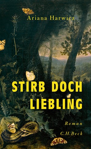 Cover: Ariana Harwicz, Stirb doch, Liebling