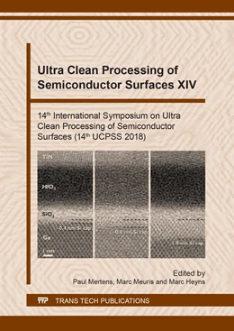 Abbildung von Mertens / Meuris | Ultra Clean Processing of Semiconductor Surfaces XIV | 1. Auflage | 2018 | Volume 282 | beck-shop.de