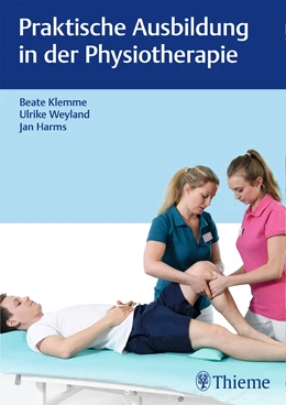 Abbildung von Klemme / Weyland | Praktische Ausbildung in der Physiotherapie | 1. Auflage | 2019 | beck-shop.de
