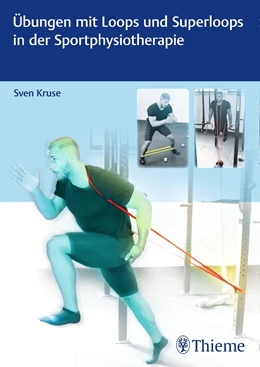 Abbildung von Kruse | Übungen mit Loops und Superloops in der Sportphysiotherapie | 1. Auflage | 2019 | beck-shop.de