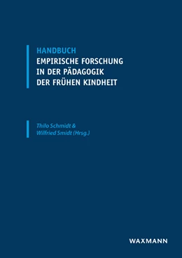 Abbildung von Schmidt / Smidt | Handbuch empirische Forschung in der Pädagogik der frühen Kindheit | 1. Auflage | 2018 | beck-shop.de