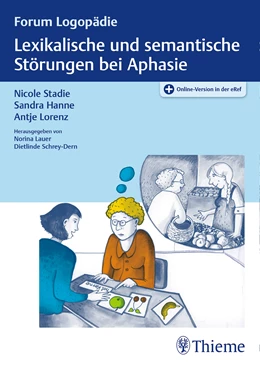 Abbildung von Stadie / Hanne | Lexikalische und semantische Störungen bei Aphasie | 1. Auflage | 2019 | beck-shop.de