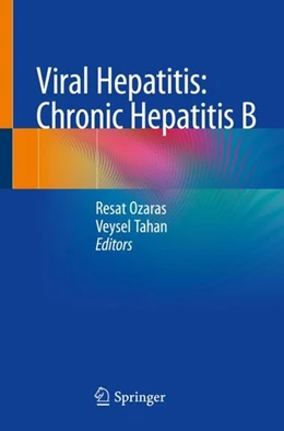Abbildung von Ozaras / Tahan | Viral Hepatitis: Chronic Hepatitis B | 1. Auflage | 2018 | beck-shop.de
